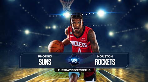 prediction phoenix suns vs houston rockets|Suns vs. Rockets odds, line: 2022 NBA picks, Dec. 13 predictions from.